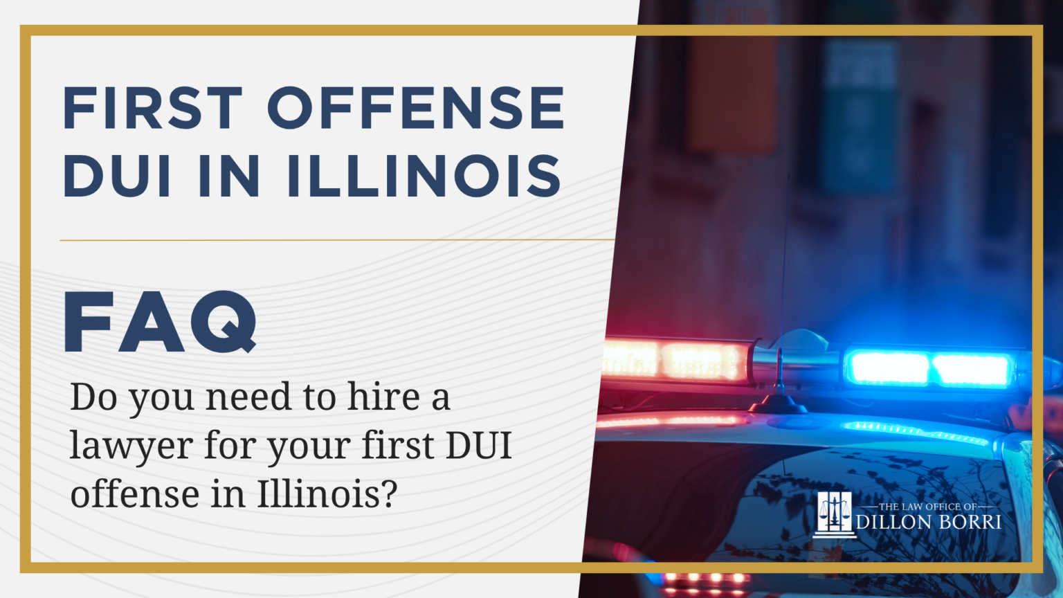 First Offense DUI in Illinois | Should You Hire a Lawyer?